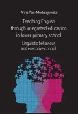 Teaching English Through Integrated Education in - Linguistic Behaviour and Executive Control Teaching English Through Integrated Education in - Linguistic Behaviour and Executive Control