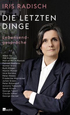 Die letzten Dinge - Radisch, Iris