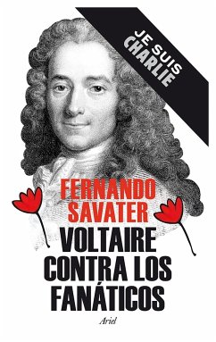 Voltaire contra los fanáticos - Savater, Fernando