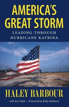 America's Great Storm: Leading Through Hurricane Katrina - Barbour, Haley