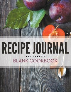 Recipe Journal - Blank Cookbook - Publishing Llc, Speedy