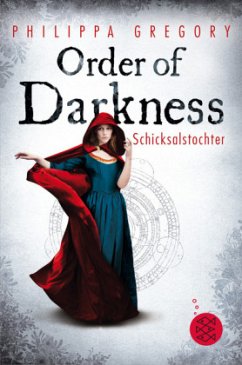 Schicksalstochter / Order of Darkness Bd.1 - Gregory, Philippa