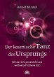 Der kosmische Tanz des Ursprungs - Bild 1