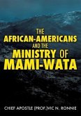The African-Americans and the Ministry of Mami -Wata