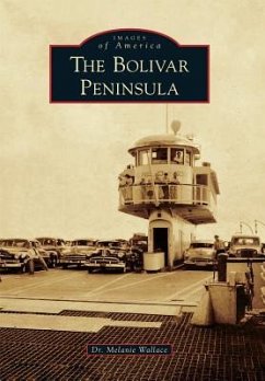 The Bolivar Peninsula - Wallace, Melanie