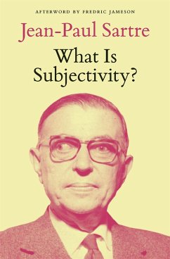 What Is Subjectivity? - Sartre, Jean-Paul