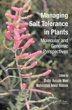 Managing Salinity Tolerance in Plants