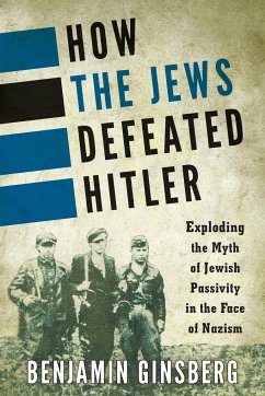 How the Jews Defeated Hitler - Ginsberg, Benjamin