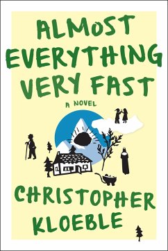 Almost Everything Very Fast - Kloeble, Christopher