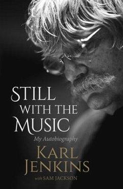 Still with the Music: My Autobiography - Jenkins, Karl; Jackson, Sam