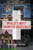 The World's Most Haunted Hospitals