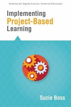 Implementing Project-Based Learning - Boss, Suzie