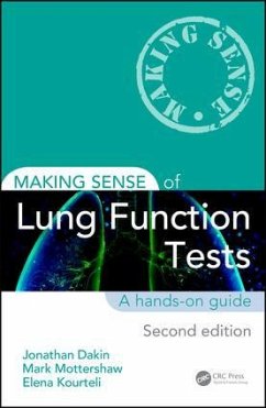 Making Sense of Lung Function Tests - Dakin, Jonathan; Mottershaw, Mark; Kourteli, Elena