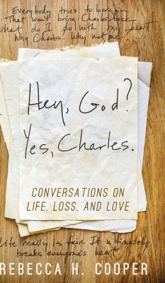 Hey, God? Yes, Charles. - Cooper, Rebecca H.