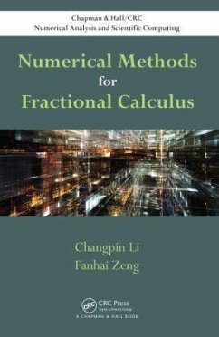 Numerical Methods for Fractional Calculus - Li, Changpin; Zeng, Fanhai