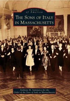 The Sons of Italy in Massachusetts - Sammarco I., Anthony M.