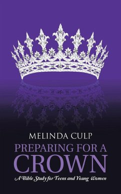 Preparing for a Crown - Culp, Melinda