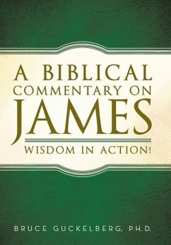 A Biblical Commentary on James - Guckelberg, Bruce