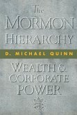 The Mormon Hierarchy: Wealth and Corporate Power Volume 3
