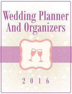 Wedding Planner And Organizers 2016 - Publishing Llc, Speedy