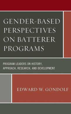 Gender-Based Perspectives on Batterer Programs - Gondolf, Edward W.