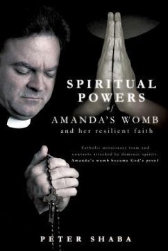 Spiritual powers of Amanda's womb and her resilient faith - Shaba, Peter