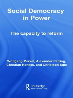 Social Democracy in Power - Merkel, Wolfgang; Petring, Alexander; Henkes, Christian