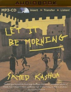 Let It Be Morning - Kashua, Sayed
