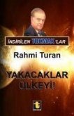 Indirilen Tokmaklar - Yakacaklar Ülkeyi