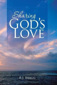 Sharing God's Love - Bragg, R. J.