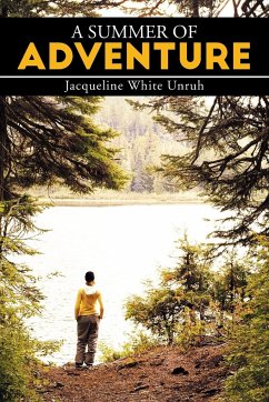 A Summer of Adventure - Unruh, Jacqueline White
