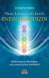 Neue Lebenskraft durch Energiemedizin - Bild 1