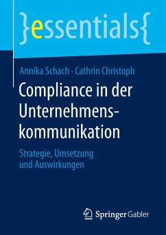 Compliance in der Unternehmenskommunikation - Schach, Annika;Christoph, Cathrin