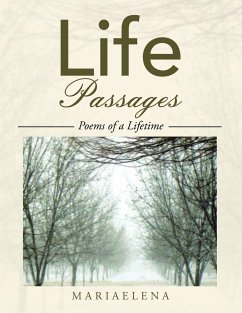 Life Passages: Poems of a Lifetime - Mariaelena