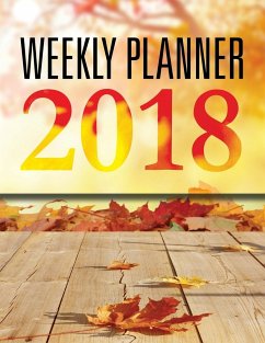 Weekly Planner 2018 - Publishing Llc, Speedy