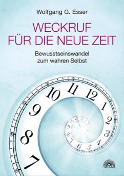 Weckruf für die neue Zeit - Esser, Wolfgang G.