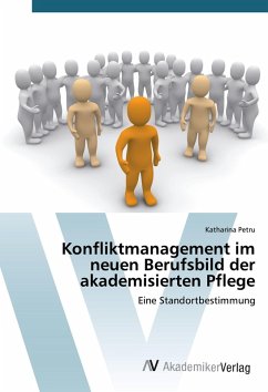 Konfliktmanagement im neuen Berufsbild der akademisierten Pflege