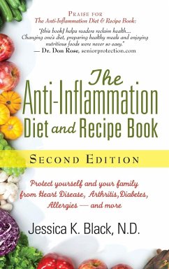The Anti-Inflammation Diet and Recipe Book, Second Edition - N. D., Black Jessica K.