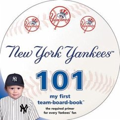 New York Yankees 101 - Epstein, Brad M