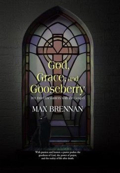 God, Grace, and Gooseberry - Brennan, Max