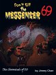 Don't Kill the Messenger 69...the... - Bild 1