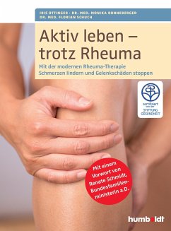 Aktiv leben - trotz Rheuma - Ottinger, Iris;Ronneberger, Monika;Schuch, Florian