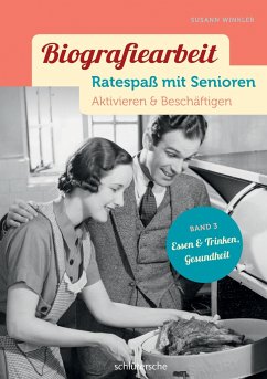 Biografiearbeit - Ratespaß mit Senioren - Winkler, Susann