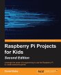 Raspberry Pi Projects for Kids - Second... - Bild 1