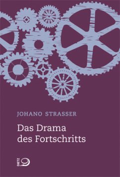 Das Drama des Fortschritts - Strasser, Johano