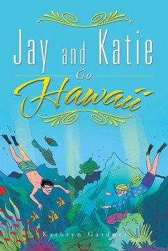 Jay and Katie Go Hawaii