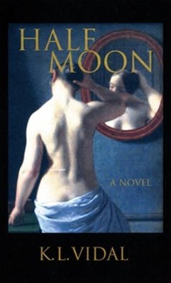 Half Moon - Vidal, K. L.