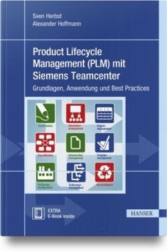 Product Lifecycle Management (PLM) mit Siemens Teamcenter, m. 1 Buch, m. 1 E-Book - Herbst, Sven;Hoffmann, Alexander