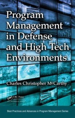 Program Management in Defense and High Tech Environments - McCarthy, Charles Christopher