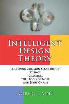 Intelligent Design Theory - Laing, Robert